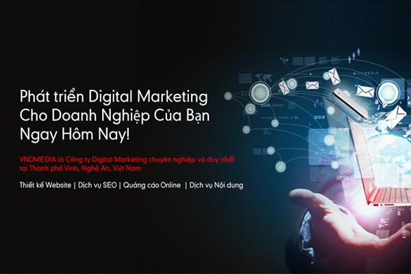Top 4 Công ty Digital Marketing uy tín, chất lượng nhất Nghệ An